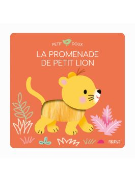 La promenade de petit lion – Petit doux – Fleurus