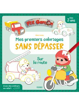 Mes premiers coloriages sans dépasser - Sur la route - Fleurus