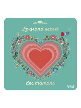 Le grand secret des mamans – Petit doux – Fleurus