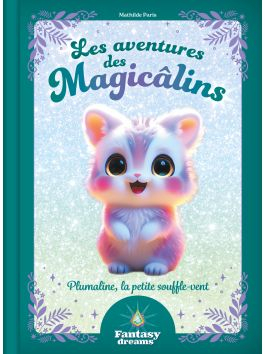 Les aventures des Magicâlins - Fantasy Dreams – Fleurus