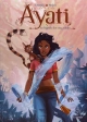Ayati - Tome 1 : Ayati - tome 1 La légende des cinq pétales Album
