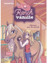 Ranch Vanille – Menace sur le haras – Moustik – Fleurus