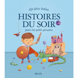 Les plus belles histoires du soir pour les petits garçons Fleurus