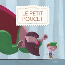 Le petit poucet Par :  Hervé Le Goff - Fleurus