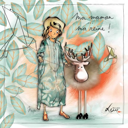 Carte Mon Amie Luce "Ma maman... ma reine"