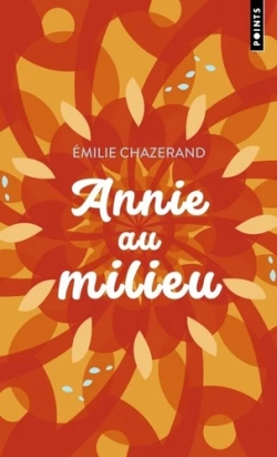 Annie au milieu - Poche Emilie Chazerand