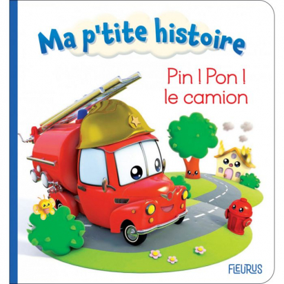 Pin ! Pon ! Le camion Fleurus