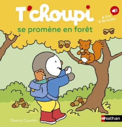 T'choupi se promène en forêt Nathan