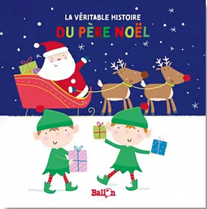 La véritable histoire du Père Noël Ballon