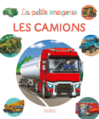 La petite imagerie - Les camions