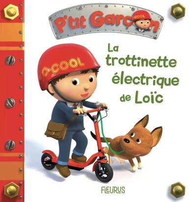 La trottinette électrique de Loïc (P'tit garçon) - Nathalie Bélineau - Fleurus