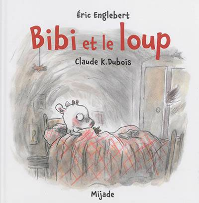 Bibi et le loup Mijade