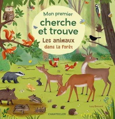 Cherche et trouve Les animaux dans la forêt Chantecler