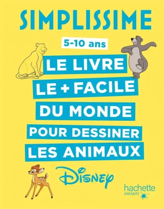 Simplissime Le livre le + facile du monde pour dessiner les animaux Disney - Grand Format Lise Herzog