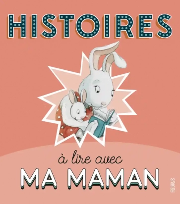 Histoires à lire avec ma maman - Album