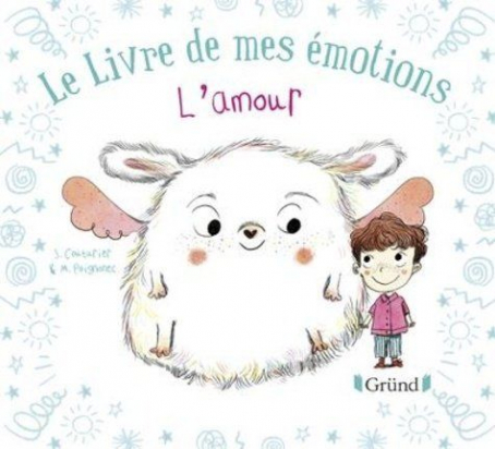 Le livre de mes émotions - L'amour - Gründ