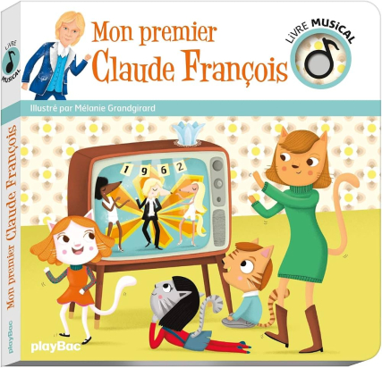Mon premier Claude François – livre musical enfant – Play Bac