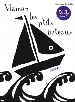 Maman les p'tits bateaux Seuil Jeunesse