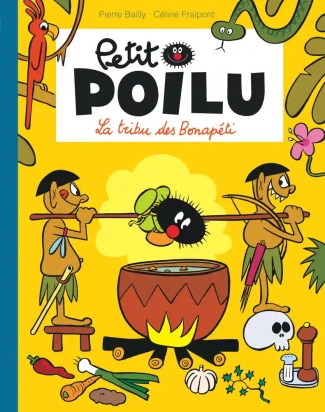 Petit Poilu La tribu des Bonapéti