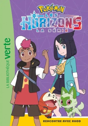 Pokémon - Les Horizons Tome 3 - Poche Rencontre avec Rhod - Tous à Cuencia ! Natacha Godeau