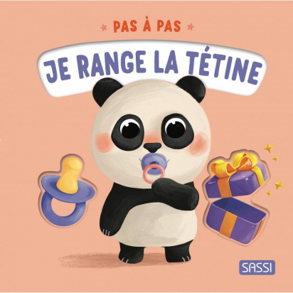 Première enfance - Pas à pas. Je range tétine Sassi