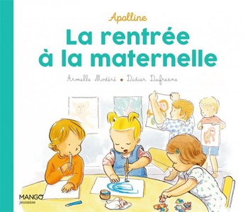 La rentrée à la maternelle Mango jeunesse