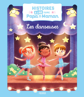 Histoires à lire avec papa et maman - Les danseuses
