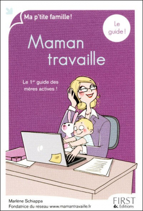 Maman travaille  -  Marlène SCHIAPPA