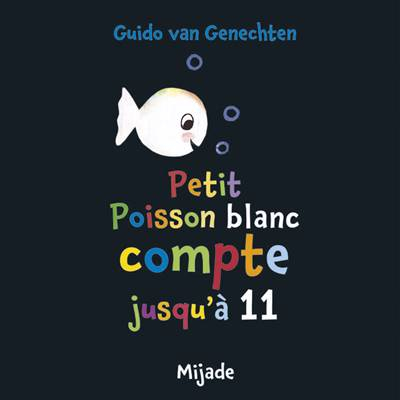 Petit poisson blanc compte jusqu'à 11 Mijade