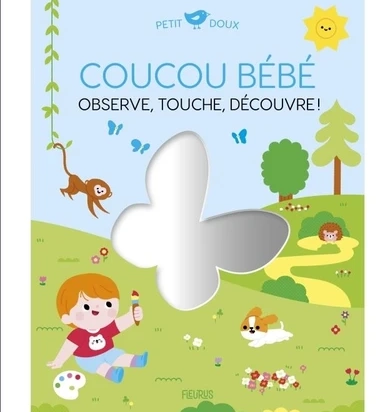 Coucou bébé - Observe, touche, découvre ! - Clémentine Dérodit Fleurus