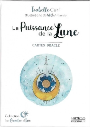 La Puissance de la Lune - Cartes oracle. Avec 42 cartes Isabelle Cerf