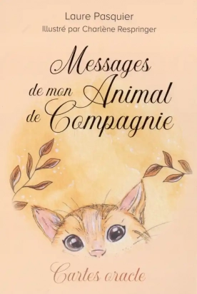 Messages de mon animal de compagnie - Cartes oracle. 59 cartes et un livret