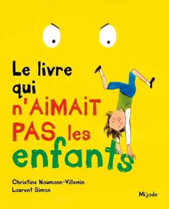 Le livre qui n'aimait pas les enfants Mijade