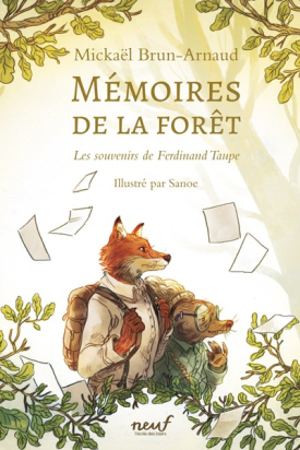 Mémoires de la forêt - Tome 1 - Les Souvenirs de Ferdinand Taupe – livre jeunesse L'école des loisirs – Moulin Roty