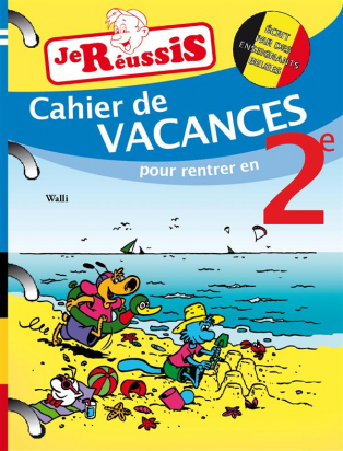 Cahier de vacances pour rentrer en 2ème Je réussis