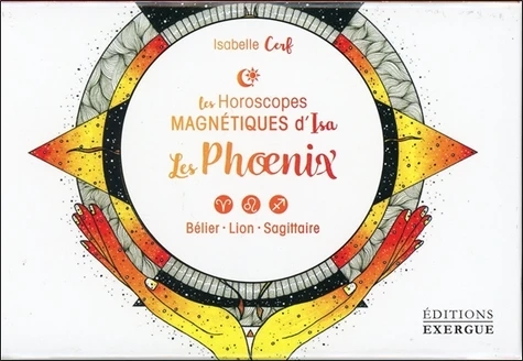 Les phoenix - Bélier, Lion, Sagittaire
Isabelle Cerf, Fanaha