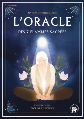 L'oracle des 7 flamme sacrée - 50 cartes illustrées avec un livret d'interprétation de 80 pages