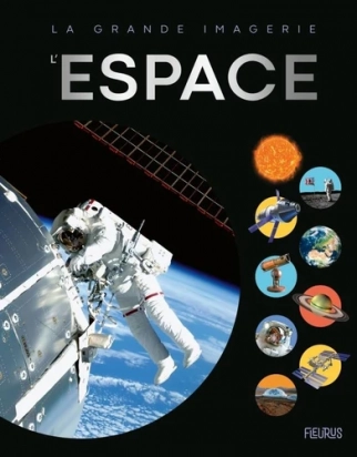 L'espace - Album Hélène Grimault, Jacques Dayan, Agnès Vandewiele, Giampietro Costa Collectif