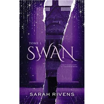 Swan - Par l'autrice des phénomènes Captive et Lakestone : Swan - Tome 1
