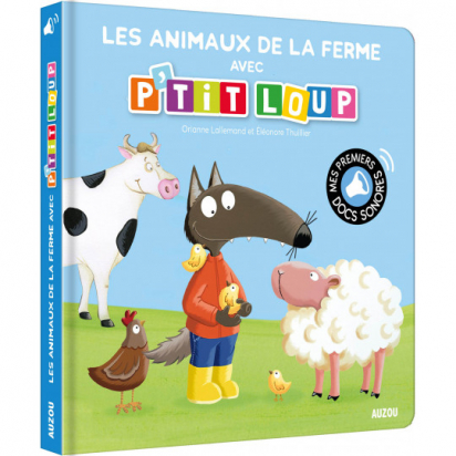 Les animaux de la ferme avec p'tit loup Auzou