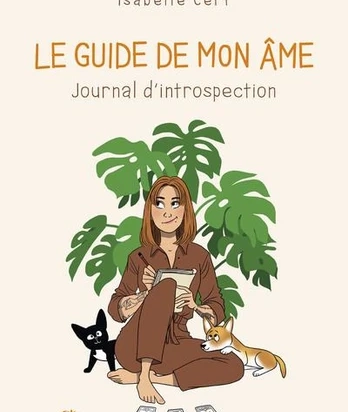 Le guide de mon âme - Journal d'introspection - Grand Format
Isabelle Cerf