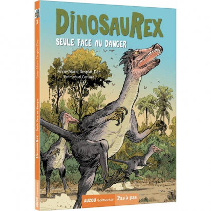 Dinosaurex Tome 3 Seule face aux dangers Auzou