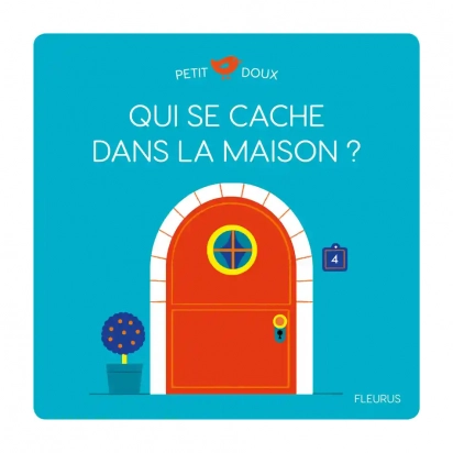 Qui se cache dans la maison ? Fleurus