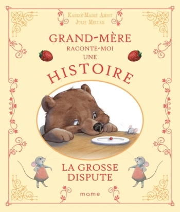 La grosse dispute - Histoires de grand-père et grand-mère - Mame