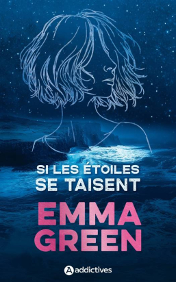 SI LES ÉTOILES SE TAISENT - Emma Green