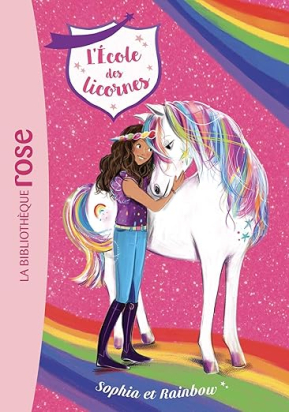 L'école des Licornes, Tome 01 - Sophia et Rainbow - Julie Sykes