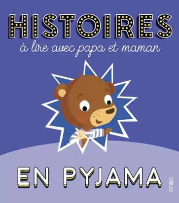 Histoires à lire avec papa et maman en pyjama - Album