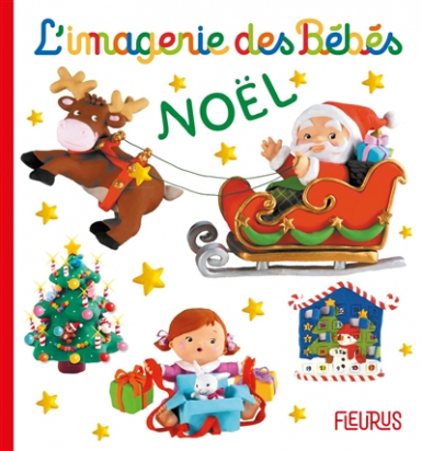 L'imagerie des bébés Noël Fleurus