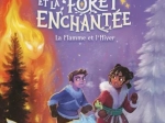 Maïko et la forêt enchantée Tome 2  La Flamme et l'Hiver Johan Heliot, Claire Delépée