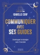 Communiquer avec ses guides – Oracle d’Isabelle Cerf pour le dialogue avec l’invisible